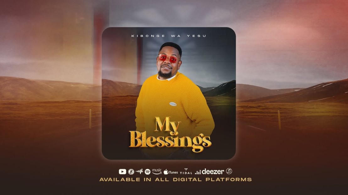 Music Audio | Kibonge Wa Yesu – My Blessings