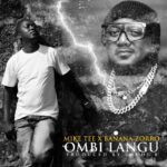 Audio Song of Mike Tee Ft Banana Zorro – Ombi Langu
