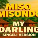 Audio Song of Misso Misondo – My Darling