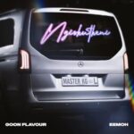 Audio Song of Goon Flavour Ft Master KG & Eemoh – Ngishutheni