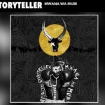 Audio Song of Nviiri The Storyteller – Mwana Wa Mubi