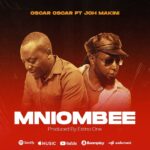 Audio Song of Oscar Oscar ft Joh Makini – Mniombee