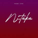Audio Song of Phany Love – Niteke