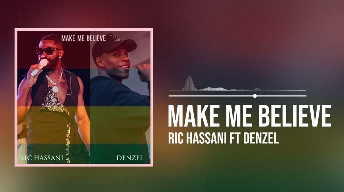 Music Audio | Ric Hassani Ft Denzel – Make Me Believe