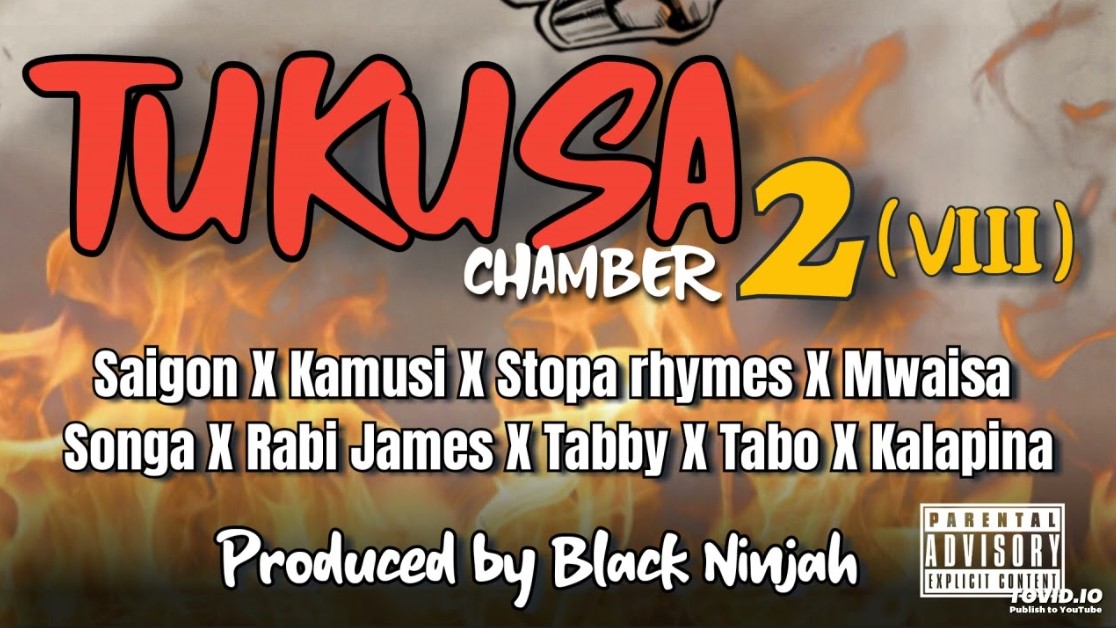 Music Audio | Saigon x Kamusi x Stopa Rhymes x Mwaisa x Songa x Rabi James x Tabby x Tabo x Kalapina – Tukusa 2VIII