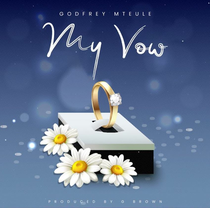 Music Audio | Godfrey Mteule – My Vow