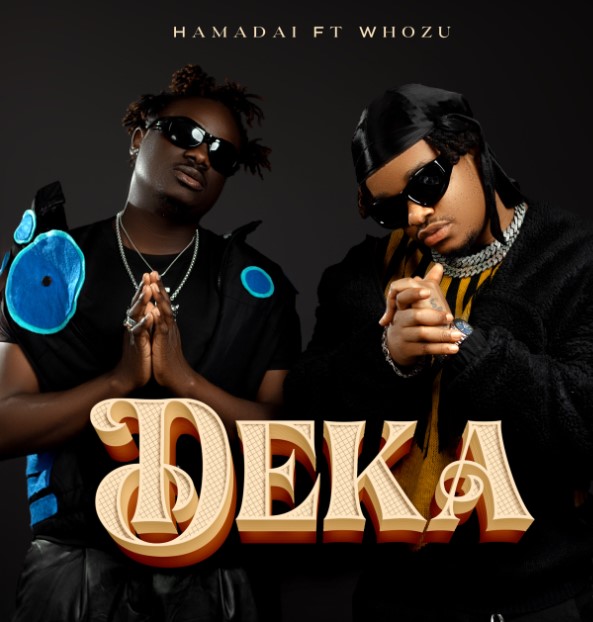 Music Audio | Hamadai Ft Whozu – Deka