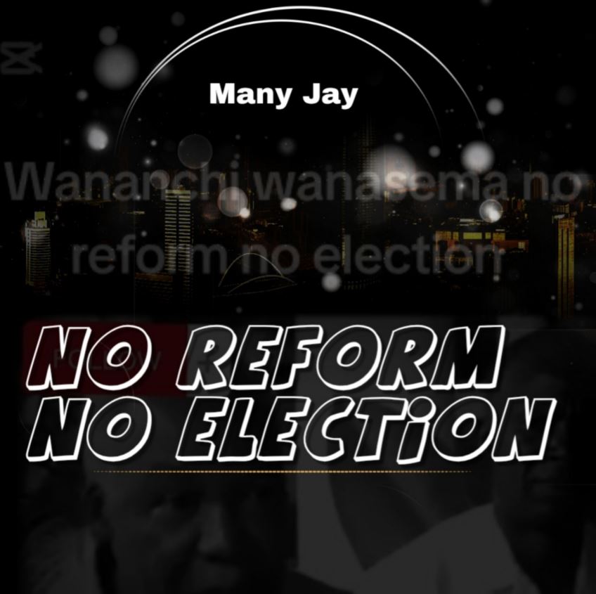 Music Audio | Many Jay – No reform No Election