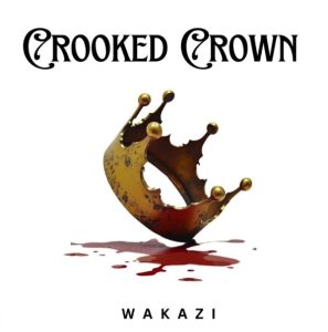 Music Audio | Wakazi – Crooked Crown